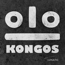 Kongos Lunatic