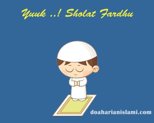 Bacaan Niat Sholat Fardhu Wajib 5 Waktu Lengkap Dengan