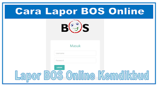 Cara Lapor BOS Online 2020 Kemdikbud Terbaru