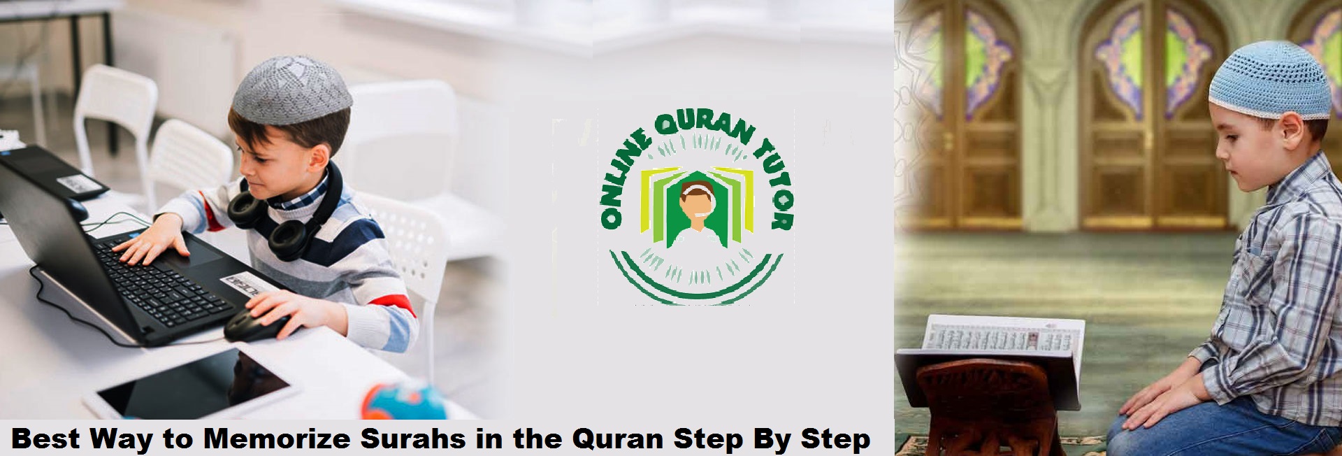 Best Way to Memorize Surahs in the Quran Step By Step