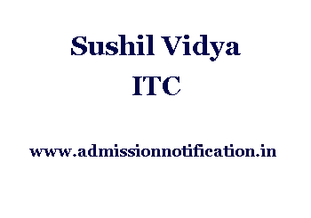 Sushil Vidya ITC Admission, Ranking, Reviews, Fees and Placement