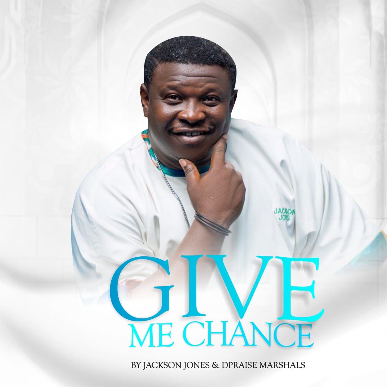 MUSIC: Jackson Jones - Give Me Chance ft Dpraise Marshalls | Lyrics