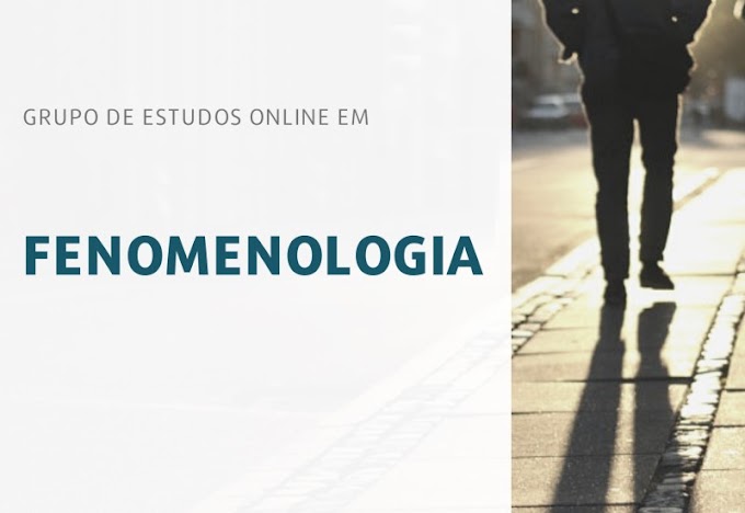 Fenomenologia | Grupo de estudos