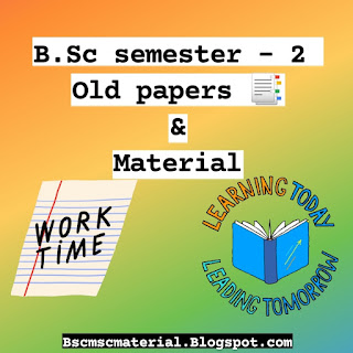 B.Sc semester  2 old papers, Bachelor of science semester 2 all subject materials, hngu B.Sc semester 2 papers, B.Sc semester 2 materials,