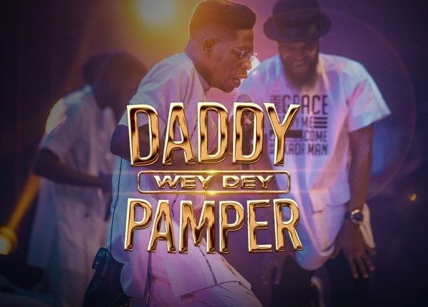 Daddy Wey Dey Pamper