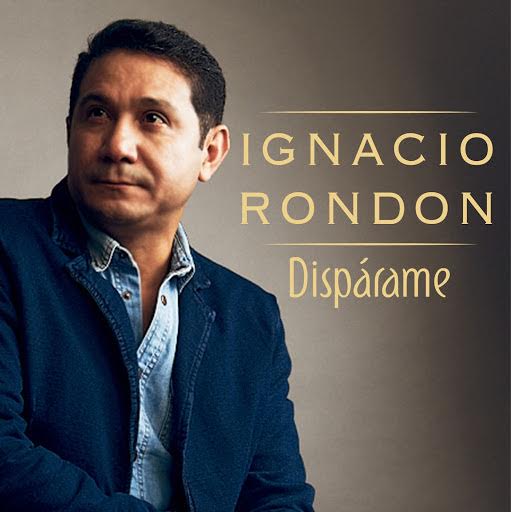 Ignacio Rondon-Dispárame (Lanzamiento Video Oficial)