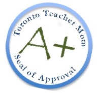 Toronto Teacher Mom Seal of Approval