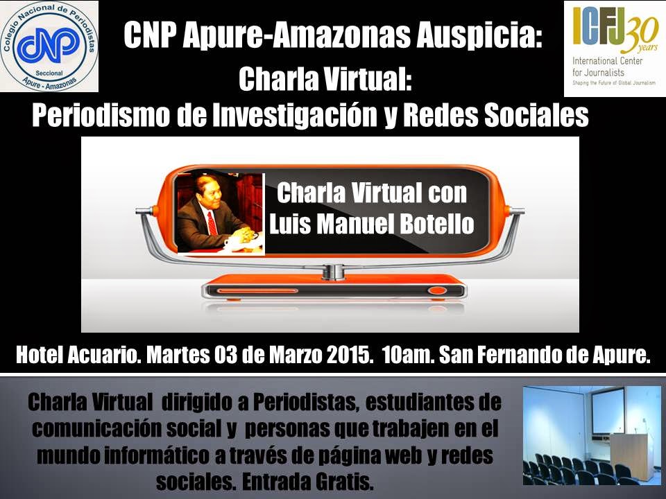 CNP Apure-Amazonas auspicia charla Virtual sobre “Periodismo de Investigación y Redes Sociales”, para martes 03 de marzo en San Fernando.