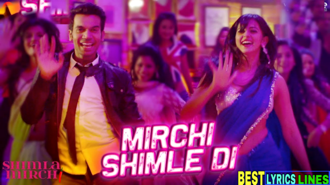 Mirchi Shimle Di Lyrics In Hindi - Shimla Mirch, Meet Bros Anjjan Lyrics