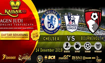 PREDIKSI BOLA TERPERCAYA CHELSEA VS BOURNEMOUTH 14 DESEMBER 2019