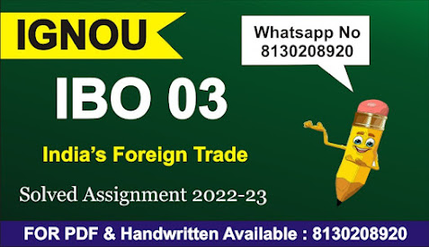 ibo 03 solved assignment 2021-22; ignou assignment ibo 2; ignou ibo-04 solved assignment; the government of india announced sweeping changes in the trade policy in the year 1991 ignou; ibo 6 ignou solved assignment; the asean region is important to india for several reasons ignou; ibo 5 assignment; ibo 4 solved assignment 2021-22