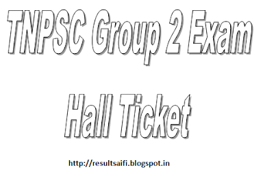 TNPSC Group 2 Hall Ticket Admit Card 2016