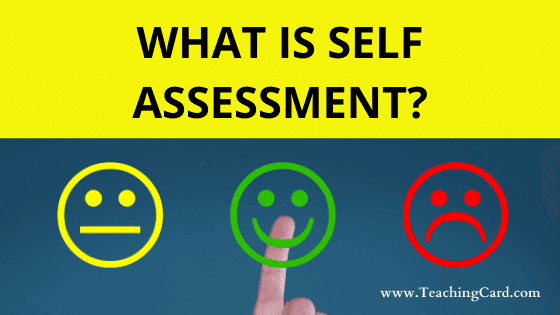 What Is Self Assessment In Education? | Meaning Of Self Assessment | Role Duties And Responsibilities Of Teacher In Self Assessment