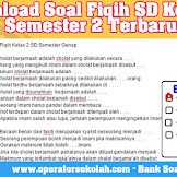 Download Soal Fiqih Sd Kelas 2 Semester 2 Terbaru