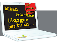 sebagai bentuk dukngan atas kontes bukan sekedar blogger bertuah