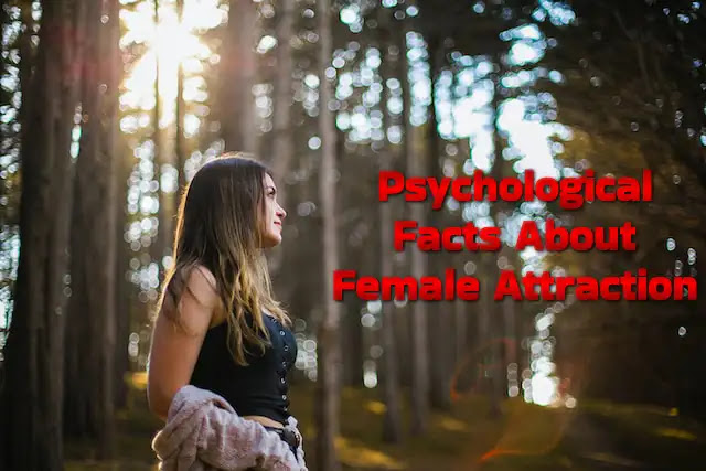 50 Psychological Facts About Female Attraction: Exploring What Women Find Attractive in Men