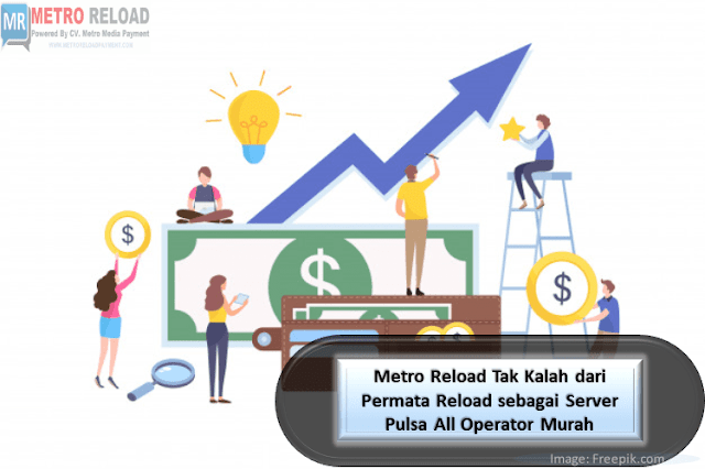 Metro Reload Tak Kalah dari Permata Reload sebagai Server Pulsa All Operator Murah