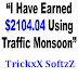 I Have Earned $2104.04 Using Traffic Monsoon