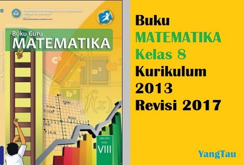 Buku Matematika Kelas 8 Kurikulum 2013 revisi 2017