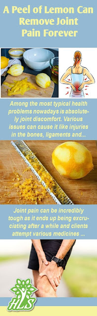 A Peel of Lemon Can Remove Joint Pain Forever   