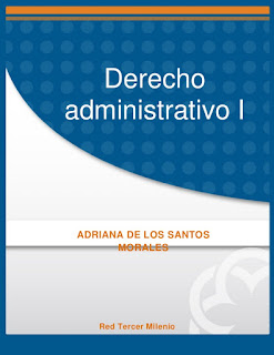 Adriana de los Santos Morales. Derecho administrativo I