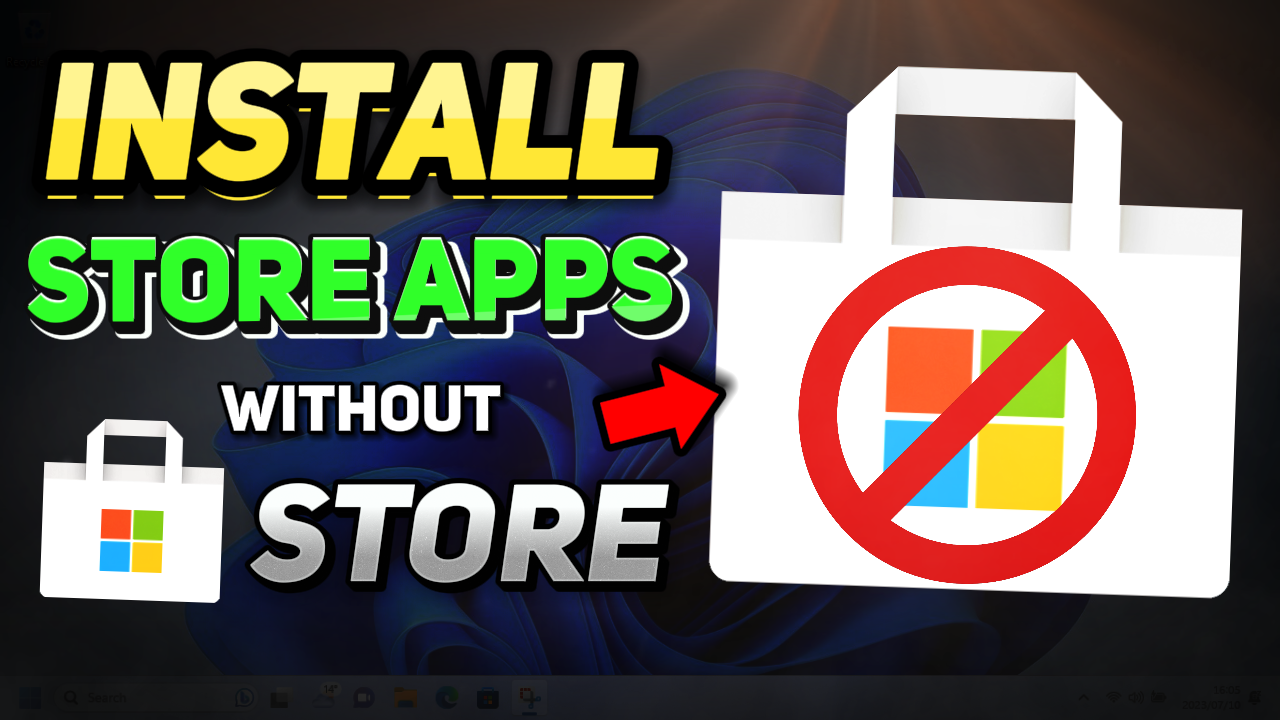 How to Install Microsoft Store Apps Without the Microsoft Store (Windows 10/11 Tutorial)