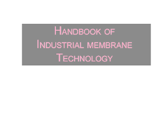 Handbook of Industrial Membrane Technology