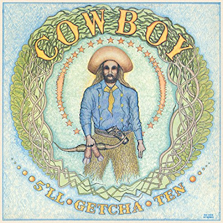 Cowboy "5'll Getcha Ten" 1971 US Southern  Country Folk  Rock (100 + 1 Best Southern Rock Albums by louiskiss)