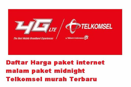 Daftar Harga paket internet malam paket midnight Telkomsel murah Terbaru
