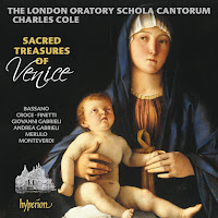 New Album Releases: SACRED TREASURES OF VENICE (The London Oratory Schola Cantorum & Charles Cole)