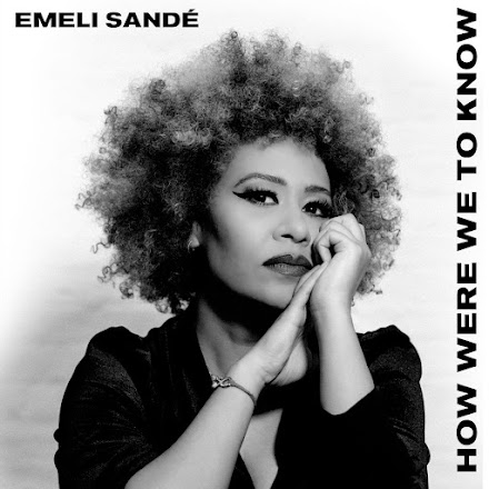 Emeli Sandé: il nuovo album "How Were We To Know"