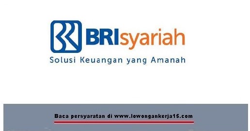Lowongan Kerja Frontliner Bank BRI Syariah Tahun 2017 
