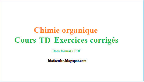 Chimie organique Exercices corrigés