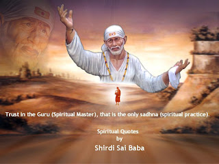 Shirdi Sai Baba, Sai Baba, Baba of Shirdi, Shirdi Sai Baba Quotes, Sai Baba Quotes, Sai Baba Spiritual Quotes, Shirdi India