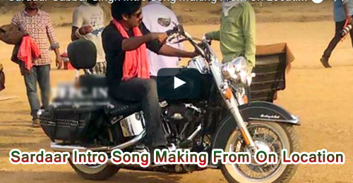 Sardaar Film Intro Song Making From On Location