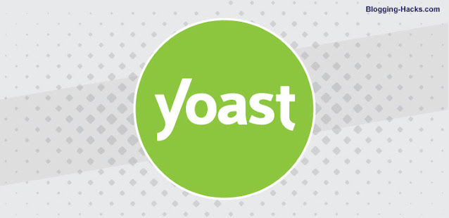 One of the best Free Blogging Tool for Every Blogger: Yoast