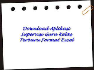 Download Aplikasi Supervisi Guru Kelas Terbaru Format Excel