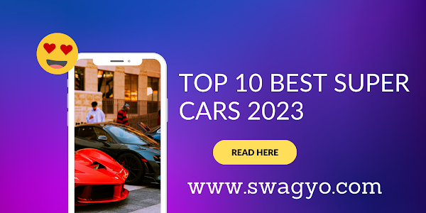 Top 10 Best Super Cars 2023