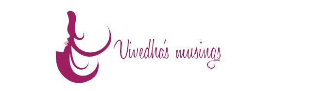 Vivedha at musing....