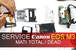 Jasa Service Canon EOS M3 Mati Total