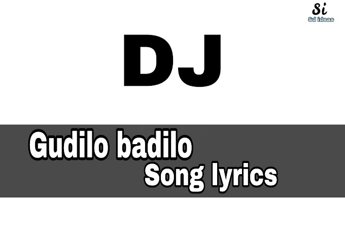 Gudilo badilo song lyrics 