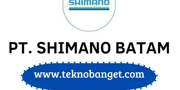 Lowongan Kerja Batam PT Shimano