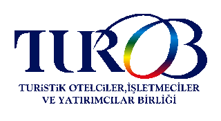 TUROB - Turistik Otelciler , İşletmeciler ve Yatırımcılar Birliği
