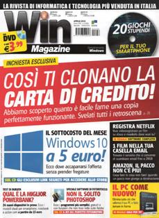 Win Magazine 256 - Aprile 2019 | ISSN 1128-5923 | PDF HQ | Mensile | Internet | Tecnologia | Programmazione
É la rivista di informatica e tecnologia più venduta in Italia. Win Magazine è un progetto editoriale vincente, unico e irripetibile all'interno del mercato editoriale dedicato all'information technology. Contenuti pratici e capaci di stimolare un utilizzo creativo del computer e della tecnologia, un continuo scambio di idee tra redazione e lettori, allegati software e cartacei sempre di qualità: questi i punti di forza della rivista, che ogni mese si rivolge ad un pubblico vasto e in continua crescita. Win Magazine è ricca di idee e progetti, tutti gli argomenti vengono affrontati e spiegati in maniera autorevole, ma con un linguaggio chiaro e accessibile.