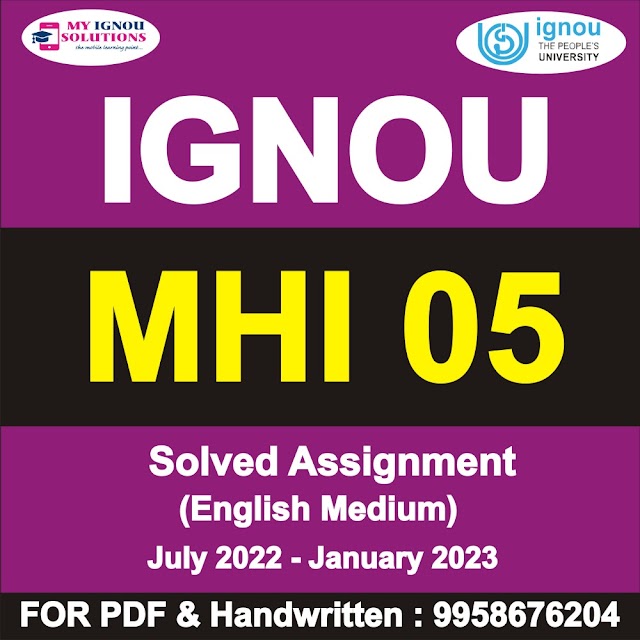 MHI 05 Solved Assignment 2022-23