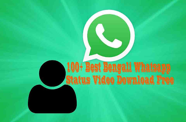 Best Bengali Whatsapp Status Video Download Free