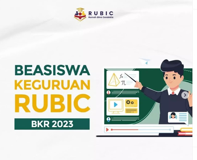 Pendaftaran Beasiswa Yayasan Rumah Bina Cendikia (RUBIC) Proudly Present