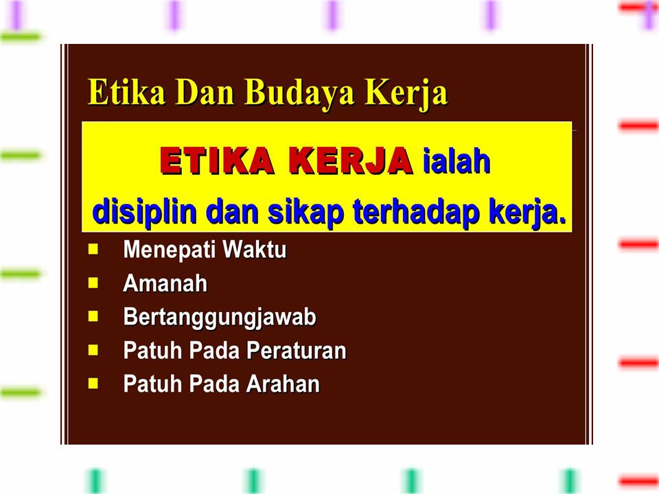 KHB - ERT: ETIKA DAN BUDAYA KERJA