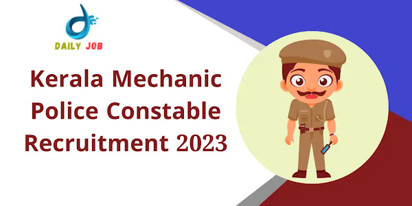 Kerala Police Recruitment 2023 - Apply Online for Mechanic Police Constable Vacancies 