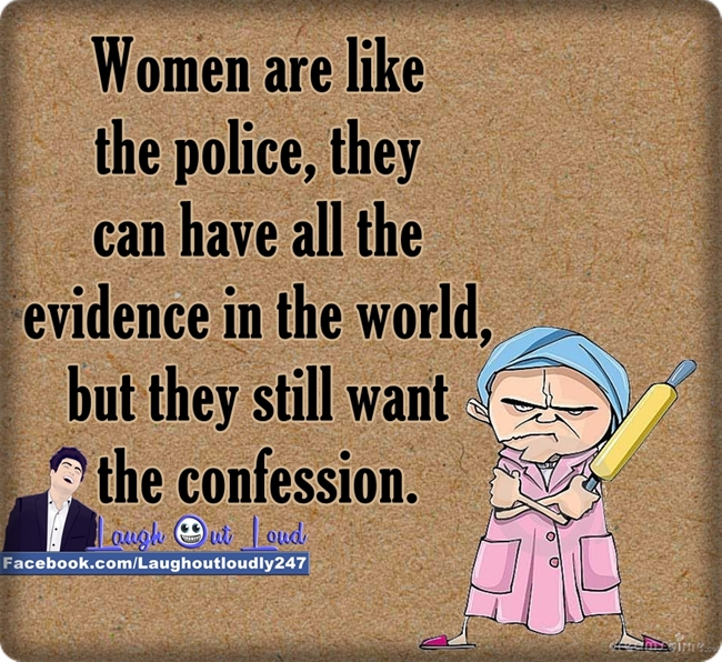 Women are like the police